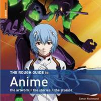 The Rough Guide to Anime 1 1858282055 Book Cover