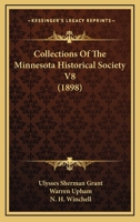 Collections Of The Minnesota Historical Society V8 1164673025 Book Cover