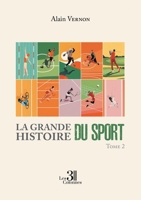La Grande Histoire du Sport - Tome 2 B0GT8WL6KF Book Cover