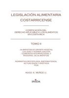 Legislacion Alimentaria Costarricense: Alimentos de Origen Vegetal, Calidad y Normalizacion y Comercio Internacional y Regional Alimentos 2918382019 Book Cover