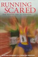 Running Scared: How Athletics Lost Its Innocence 1851588558 Book Cover