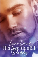 His Accidental Daddy B0875VXLF6 Book Cover