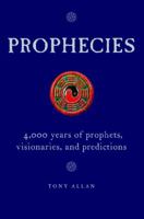 Profecias / Prophecies: 4,000 Anos De Visionarios, Predicciones Y Profetas /  4,000 Years Of Visionaries, Predictions And Prophets 1906787131 Book Cover