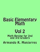 Basic Elementary Math: Math Review for 2nd and 3rd Graders 1482532255 Book Cover