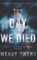 The Day We Died B0B3TVF8H3 Book Cover