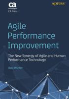 Agile Performance Improvement: The New Synergy of Agile and Human Performance Technology 1484208935 Book Cover