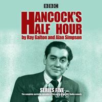 Hancock's Half Hour: Series 5: 20 episodes of the classic BBC Radio comedy series 178529265X Book Cover