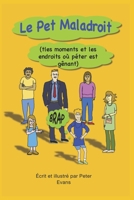 Le Pet Maladroit: (tles moments et les endroits où péter est gênant) (French Edition) B0CNHGYRHV Book Cover