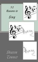 52 Reasons to Sing 1495930505 Book Cover