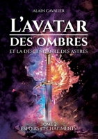 L'Avatar des ombres: Tome 2: Espoirs et châtiments 2322484520 Book Cover