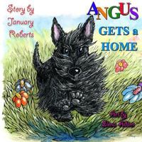 Angus Gets a Home 1514203324 Book Cover