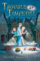 Trouble at Timpetill 0152907866 Book Cover