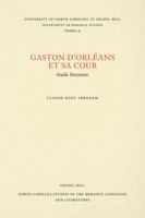 Gaston d'Orl�ans Et Sa Cour: �tude Litteraire 0807890413 Book Cover