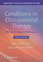 Conditions in Occupational Therapy: Effect on Occupational Performance 1609135075 Book Cover