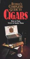Rudman's Complete Pocket Guide to Cigars 1572431490 Book Cover