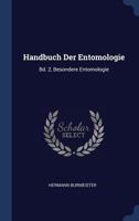 Handbuch Der Entomologie: Bd. 2, Besondere Entomologie 1022585398 Book Cover