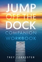 Jump off the Dock: Companion Workbook B0GWX8NBKM Book Cover