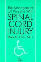 The Management of Persons with Spinal Cord Injury 0939957108 Book Cover