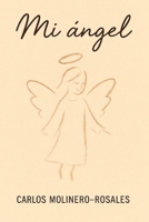 Mi Ángel 8461573579 Book Cover