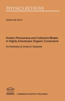 Kinetic Phenomena and Collective Modes in Highly Anisotropic Organic Conductors 1908106611 Book Cover