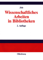 Wissenschaftliches Arbeiten in Bibliotheken 3486273272 Book Cover