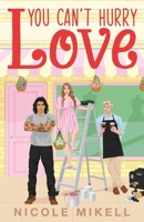 You Can't Hurry Love B0FSKBYB7C Book Cover