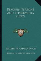 Penguin Persons & Peppermints 1499246897 Book Cover