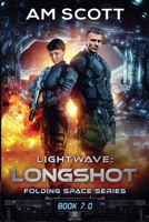 Lightwave: Longshot B09JDND1TC Book Cover