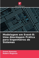 Modelagem em Event-B: Uma Abordagem Prática para Engenheiros de Sistemas (Portuguese Edition) 6209802729 Book Cover