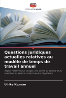 Questions juridiques actuelles relatives au modèle de temps de travail annuel 620928616X Book Cover