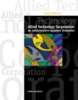 Allied Technology Corp: An Administrative 0538681314 Book Cover