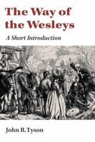 The Way of the Wesleys: A Short Introduction 0802869548 Book Cover
