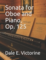 Sonata for Oboe and Piano, Op. 125 B0H7Q4H91F Book Cover
