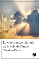 La voie transcendantale de la voix de l'Ange 2754752889 Book Cover