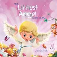 The Littlest Angel: Learns To Fly 057857151X Book Cover