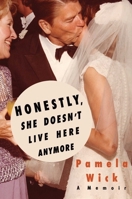 Honestly, She Doesn't Live Here Anymore B0DNCWFKYC Book Cover