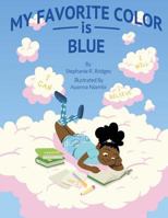 My Favorite Color is Blue 1523419164 Book Cover