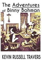 The Adventures of Binny Bohman 177745851X Book Cover