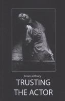 Trusting the Actor 1466374969 Book Cover