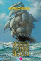 OTTOCENTO - IL GRANDE SECOLO: Seconda Campagna d'Italia (Italian Edition) B084Z47G9P Book Cover