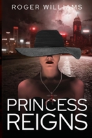Princess Reigns B0GZRJC429 Book Cover