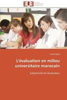 L'Évaluation En Milieu Universitaire Marocain 3841787428 Book Cover