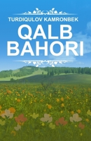 Qalb bahori: (Spring of the Heart, Uzbek Poetry) (Uzbek Edition) 9358728841 Book Cover