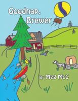 Goodnap, Brewer 1451214472 Book Cover