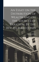 Essay on the Distribution of Wealth 1179263073 Book Cover