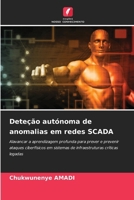 Deteção autónoma de anomalias em redes SCADA (Portuguese Edition) 6209595561 Book Cover