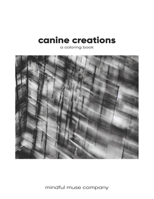Canine Creations: A Modern Coloring Book B0BRM26YDJ Book Cover