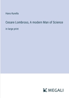 Cesare Lombroso, A modern Man of Science: in large print 3387078102 Book Cover