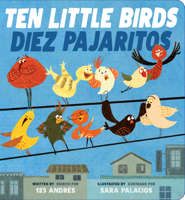 Ten Little Birds / Diez Pajaritos 1338343696 Book Cover