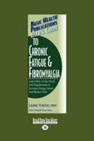 User's Guide to Chronic Fatigue & Fibromyalgia: Learn How to Use Foods and Supplements to Increase Energy Levels and Reduce Pain (User's Guide To...) 1681628473 Book Cover